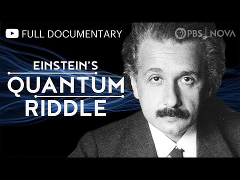 Einstein&#039;s Quantum Riddle | Full Documentary | NOVA | PBS