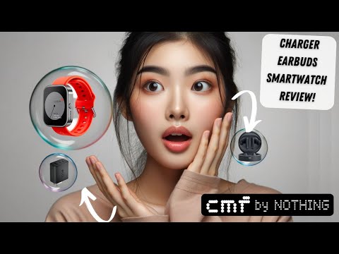 Unveiling the CMF by Nothing Tech Trio: Charger, Earbuds &amp; Smartwatch Review!