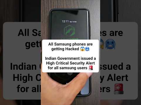 Samsung Phones getting Hacked 😱🥶 | Indian Govt issued a Critical Security Alert for all Users