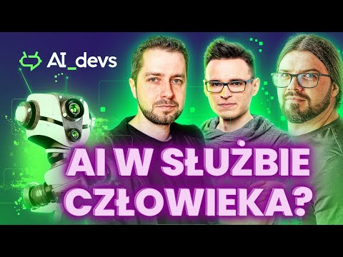 Jak ułatwić sobie życie sztuczną inteligencją? #AI_Devs #podcast