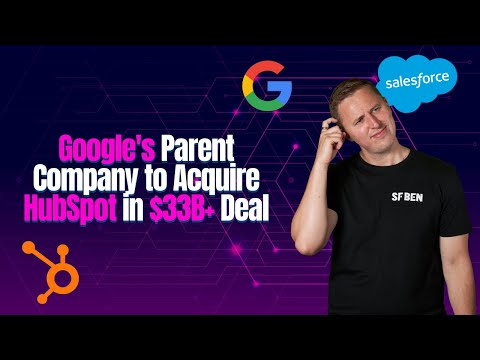 Google&#039;s Parent Company to Acquire HubSpot in $33B+ Deal!