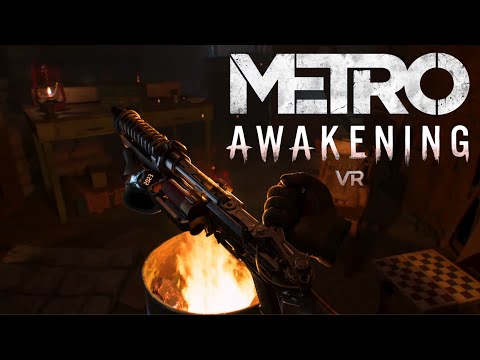 METRO AWAKENING VR COMING TO ALL VR PLATFORMS 2024