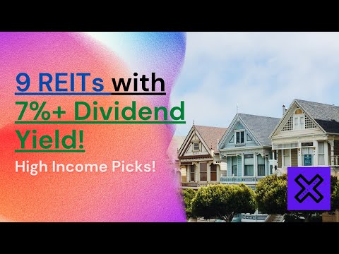 9 REITs with 7%+ Dividend Yield (Best REITs to pick for high income🔥)