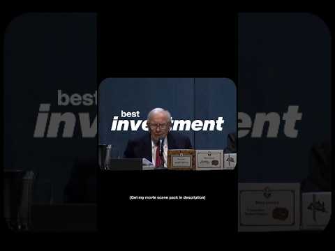 The Best Investment You Can Make — Warren Buffett