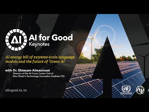 The Future of &#039;Green AI’ | Ebtesam Almazrouei, TII | AI FOR GOOD KEYNOTES