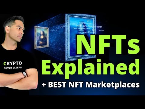 NFTs Explained | BEST NFT Marketplaces 2024 - 2025: Create, Buy &amp; Sell NFTs