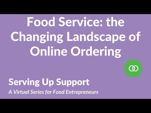 Food Service: the Changing Landscape of Online Ordering