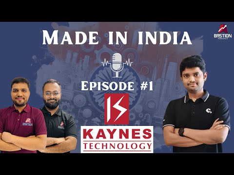 Kaynes Technology Ltd | Made in India | Episode # 1