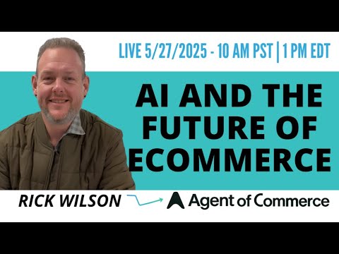 AI and the Future of Ecommerce | Rick Wilson