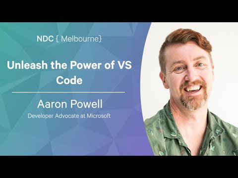 Unleash the Power of Visual Studio Code - Aaron Powell - NDC Melbourne 2022