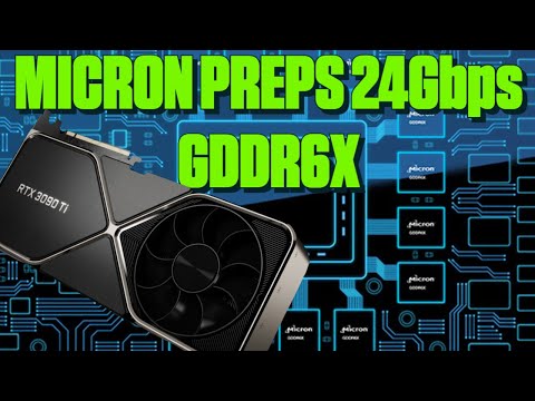 Micron Preps 24Gbps GDDR6X