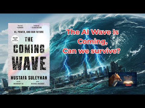 The Coming Wave: AI &amp; Tech That Could End Humanity