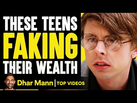 These Teens FAKING Their Wealth | Dhar Mann