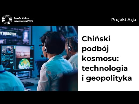 Chiński podbój kosmosu: technologia i geopolityka - dr Michał Moroz (Orientspace), Marcin Jacoby