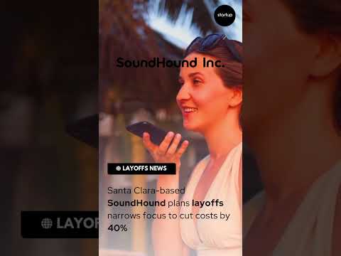 Layoff Update || SoundHound || Provider of sound recognition solutions for various applications