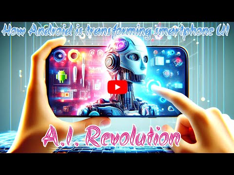 Artificial Intelligence : How Android is Transforming Smartphone UI | AI Revolution #ai #smartphone