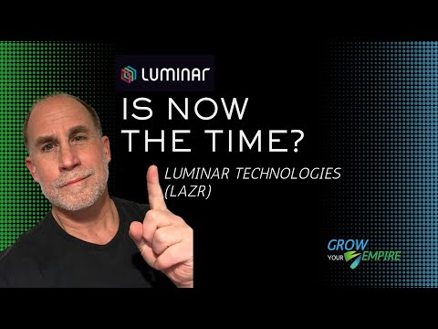 Luminar Technologies (LAZR) 🚗 Is Now the Time? #Investing #GrowYourEmpire