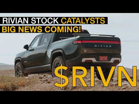 RIVIAN STOCK CATALYSTS! BIG NEWS COMING FOR $RIVN STOCK!