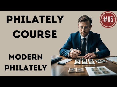 Modern Philately - Chapter 5 - PHILATELY COURSE From Pre Philately to Crypto Stamps