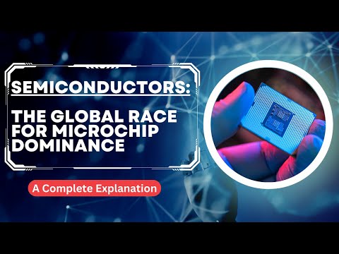 Semiconductors: The Global Race for Microchip Dominance #microchip #semiconductor #taiwan