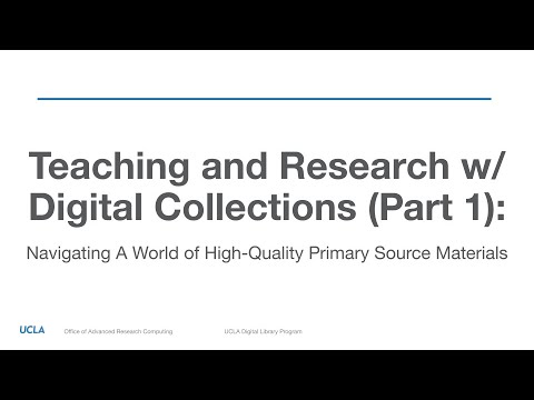 Teaching and Research w/ Digital Collections (Part 1)