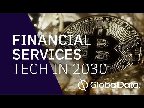 The Future of Financial Services - Tech in 2030