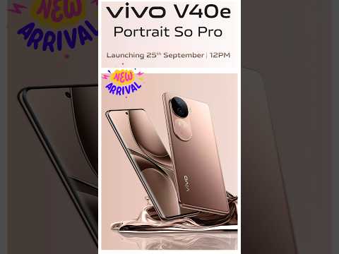 Get Ready, Vivo V40e Launches on 25th Sept #shorts #vivo