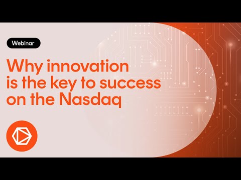 [Webinar] Why innovation is key to success on the Nasdaq