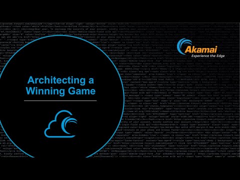 Architecting a Winning Game | Scale and Protect your Game Infrastructure with Akamai