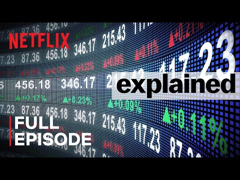 Explained | The Stock Market | FULL EPISODE | Netflix