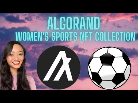 Algorand NFTs to Support Women&#039;s Sports!