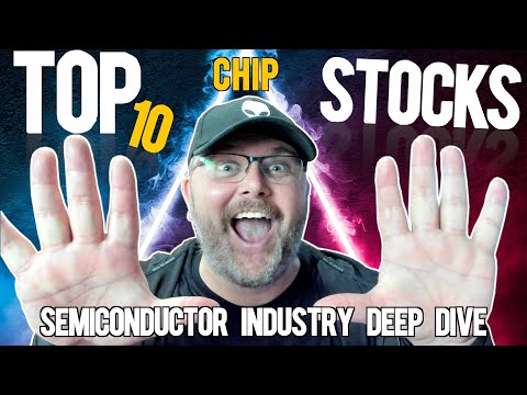 Best Stocks to Buy Now: My 10 Top Semiconductor Stocks &amp; Semiconductor Stock Analysis: NVDA Stock #1