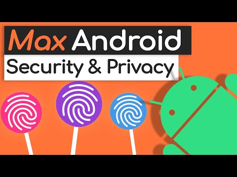 The Complete Android Privacy &amp; Security Guide: Your Best Protection!