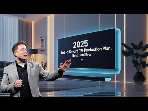 Elon Musk Announces Tesla Smart TV 2025&#039;s SHOCKING Price &amp; Production Plan  Best Deal Ever