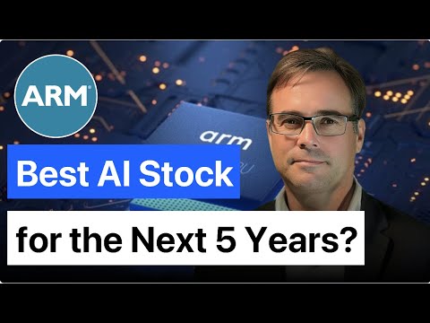 ARM Stock - Best AI Stocks for the Next 5 years?