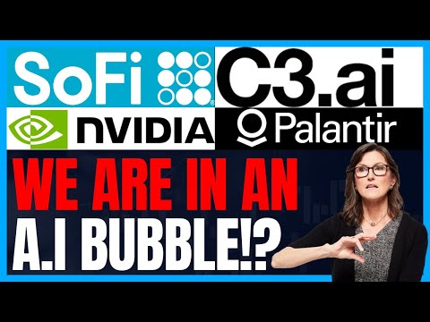 Are AI Stocks In A Bubble? Palantir Stock News, Nvidia Stock Update, AI Stock, &amp; SOFI Stock Analysis