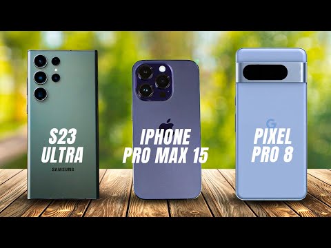 Deciding the Best Phone for 2023: Galaxy S23 Ultra vs iPhone 15 Pro Max vs Google Pixel 8 Pro