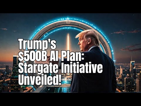 Trump&#039;s $500B AI Plan: Stargate Initiative Unveiled!