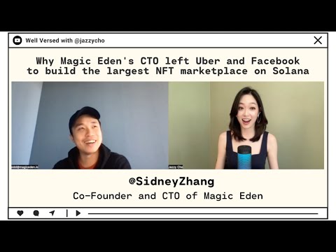 Sidney Zhang | Secrets to Building the Largest Solana NFT Marketplace, Magic Eden