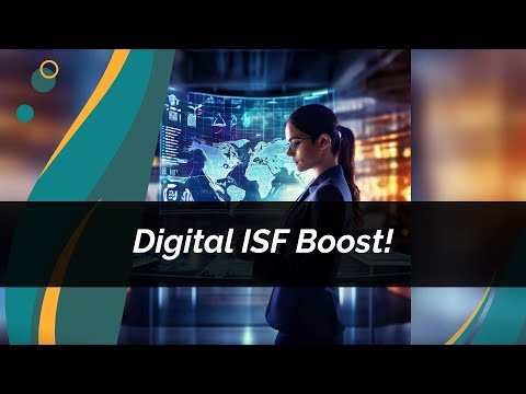 Boosting Trade: The Power of Digital ISF Filing