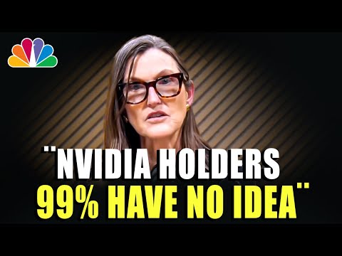 &quot;99% Have NO IDEA Whats Going On With Nvidia&quot; - Cathie Wood