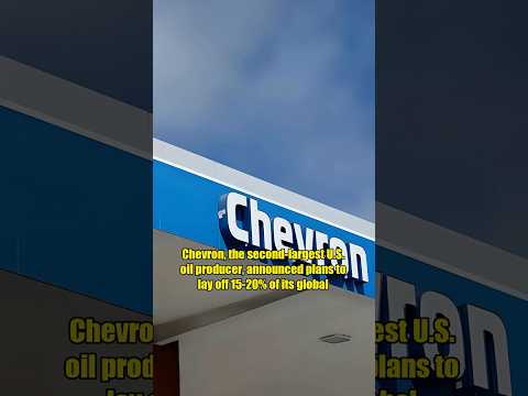 Chevron Opts for Layoffs and Strategic Changes
