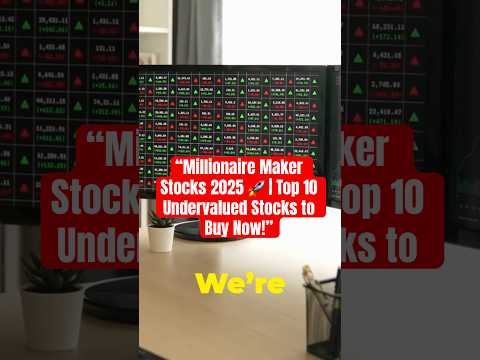 “Millionaire Maker Stocks 2025 🚀 | Top 10 Undervalued Stocks to Buy Now!”