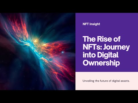 The Rise of NFTs: Exploring the Future of Digital Assets