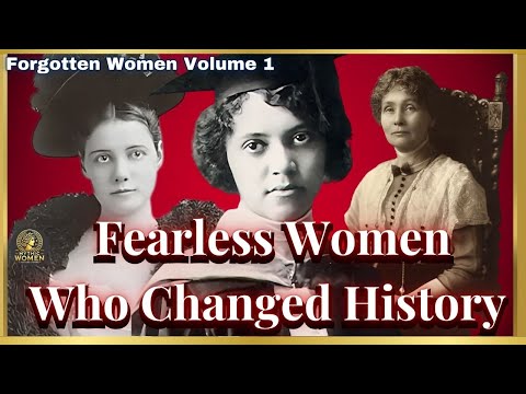 Fearless Women Who Changed History: Suffragettes, Revolutionaries &amp; Forgotten Icons