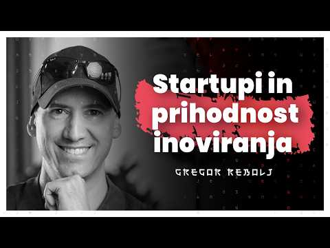 Podjetništvo, startupi in prihodnost inoviranja (Gregor Rebolj) — AIDEA Podkast 163