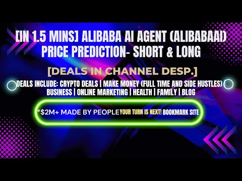 [In 1.5 mins] Alibaba AI Agent (ALIBABAAI) Price Prediction– Short &amp; Long [Crypto Deals In Desp.]