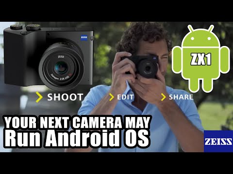 Your Next Camera Might Run On The Android OS - Zeiss ZX1 📷