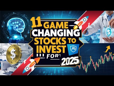 🚀 11 Game-Changing Stocks to Invest in for 2025: AI, Healthcare &amp; Tech Dominance!