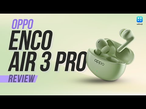 Oppo Enco Air 3 Pro Review | Unbeatable For The Price